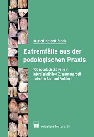 Seller image for Extremflle aus der podologischen Praxis for sale by BuchWeltWeit Ludwig Meier e.K.