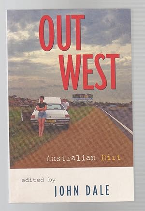 Imagen del vendedor de OUT WEST. Australian Dirt a la venta por BOOK NOW