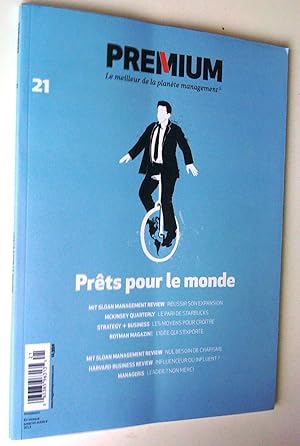 Premium, le meilleur de la planète management, no 21septembre 2013. Prêts pour le monde