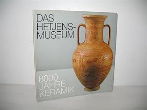 Bild des Verkufers fr Das Hetjens-Museum: 8000 Jahre Keramik. zum Verkauf von buecheria, Einzelunternehmen