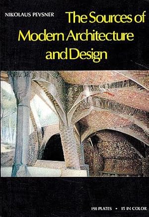 The Sources of Modern Architecture and Design