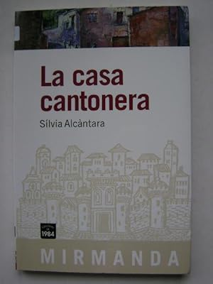 LA CASA CANTONERA