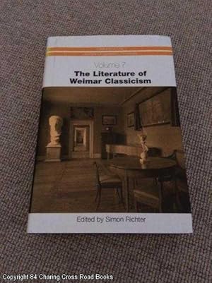 The Literature of Weimar Classicism (Camden House History of German Literature)