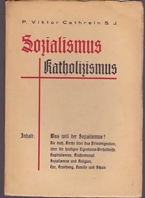 Seller image for Sozialismus und Katholizismus. for sale by Ant. Abrechnungs- und Forstservice ISHGW