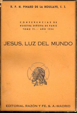 Seller image for CONFERENCIAS DE NUESTRA SEORA DE PARS. Tomo VI. Ao 1934. JESS, LUZ DEL MUNDO. for sale by angeles sancha libros