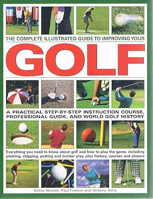 Bild des Verkufers fr The Complete Illustrated Guide To Improving Your Golf zum Verkauf von Marlowes Books and Music