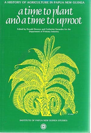 Seller image for A Time To Plant And A Time To Uproot for sale by Marlowes Books and Music