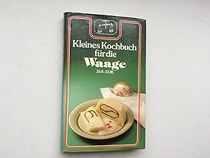 Seller image for Kleines Kochbuch fr die Waage 24. 9. - 23. 10. for sale by Bildungsbuch