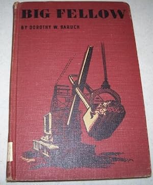 Seller image for Big Fellow: The Story of a Road Making Shovel for sale by Easy Chair Books