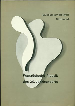 Seller image for Franzsische Plastik des 20.Jahrhunderts. Katalog Nr. 2911 der Ausstellung im Mai und Juni 1959. for sale by Online-Buchversand  Die Eule