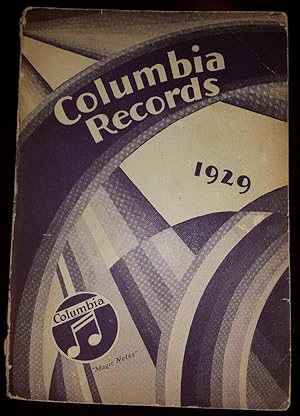 Columbia 1929 Record Catalogue: Containing All Records Listed up to and Including September, 1928