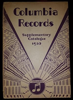 Columbia Supplementary Record Catalogue 1930: Containing All Records Listed From October, 1928, t...