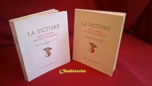 La Victoire sous le Signe des Trois Croissants. ------ 2 Volumes /2 : La Vie, les Peines et les G...