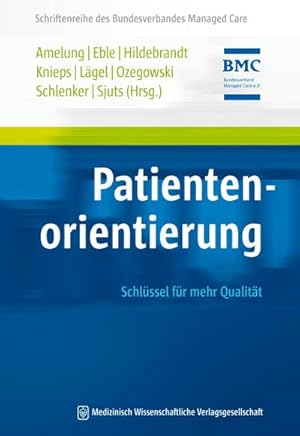 Bild des Verkufers fr Patientenorientierung : Schlssel fr mehr Qualitt zum Verkauf von AHA-BUCH GmbH