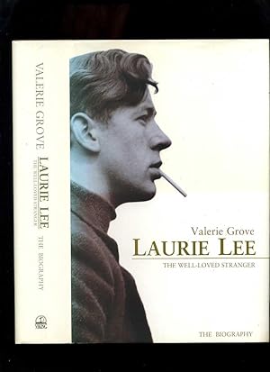 Laurie Lee: The Well-Loved Stranger