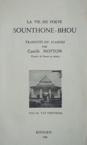 Bild des Verkufers fr La vie du pote Sounthone-Bhou, traduite du siamois, zum Verkauf von LIBRAIRIE L'OPIOMANE