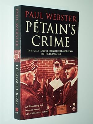 Immagine del venditore per Ptain's Crime: the Full Story of French Collaboration in the Holocaust venduto da Rodney Rogers