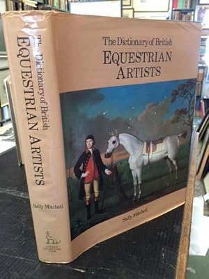 Bild des Verkufers fr The Dictionary of British Equestrian Artists zum Verkauf von Foster Books - Stephen Foster - ABA, ILAB, & PBFA