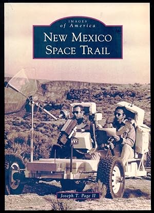 Image du vendeur pour New Mexico Space Trail - Images of America Series mis en vente par Don's Book Store