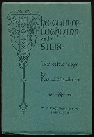 Image du vendeur pour The Clan of Lochlann and Silis: Two Celtic Plays mis en vente par D. Anthem, Bookseller