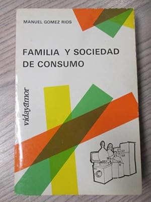 Imagen del vendedor de FAMILIA Y SOCIEDAD DE CONSUMO a la venta por LIBRERIA AZACAN