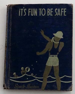 Bild des Verkufers fr It's Fun to be Safe zum Verkauf von EWCS BookEnds
