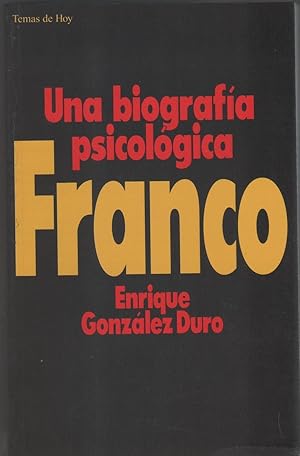 Immagine del venditore per Franco. Una biografa psicolgica venduto da Librera El Crabo