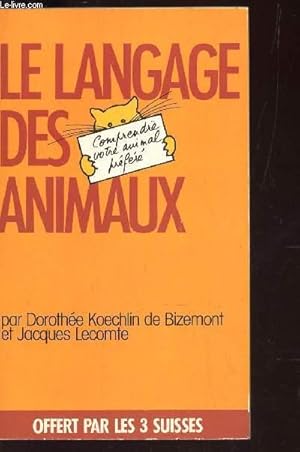 Seller image for LE LANGAGE DES ANIMAUX for sale by Le-Livre