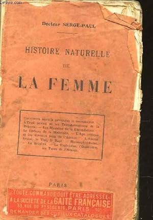 Seller image for HISTOIRE NATURELLE DE LA FEMME / Caractres sexuels primaires et secondaires - L'veil sexuel et les transformations de la pubert - Les mystres de la fcondation - Le fardeau de la maternit - L'ge critique et les derniers feux de l'amour - L'amour etc for sale by Le-Livre