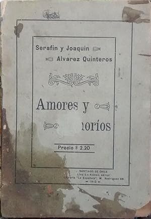 Amores y amoríos. Comedia en cuatro actos. Estrenada en el Teatro Avenida, de Buenos Aires, el 10...