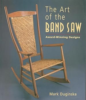 The Art of the Band Saw Award-Winning Designs