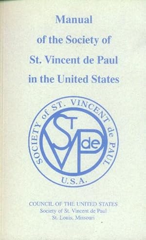 Manual of the Society of St. Vincent De Paul in the United States