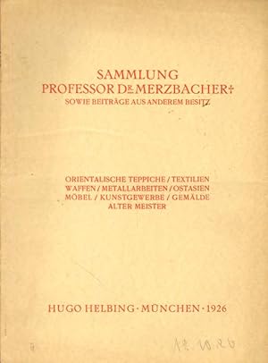 Sammlung Professor Dr. Merzbacher sowie Beiträge aus anderem Besitz.
