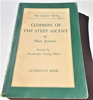 Imagen del vendedor de Climbers of the Steep Ascent: Heroes of the Church, from St. Peter to William Temple (The Cloister Series, Student's Book) a la venta por Bloomsbury Books