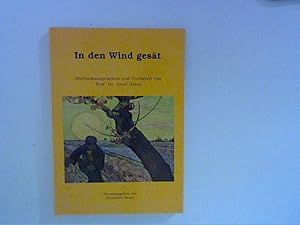 Seller image for In den Wind gest Hrfunkansprachen und Predigten Hrsg. von Alexander Bauer for sale by ANTIQUARIAT FRDEBUCH Inh.Michael Simon