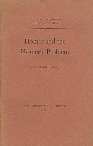 Homer and the Homeric Problem (Lectures in Memory of Louise Taft Semple)