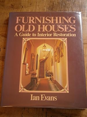 FURNISHING OLD HOUSES: A guide to Interior Restoration