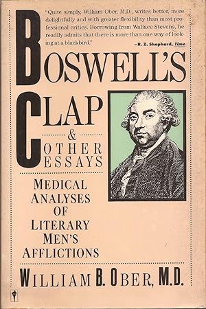 Seller image for Boswell's Clap & Other Essays: Medical Analyses of Literary Men's Afflictions for sale by Auldfarran Books, IOBA