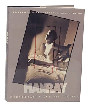 Bild des Verkufers fr Man Ray: Photography and Its Double zum Verkauf von Jeff Hirsch Books, ABAA