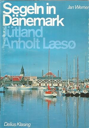 Segeln in Dänemark, Jütland, Anholt Laeso - Ein Führer für Sportschiffer