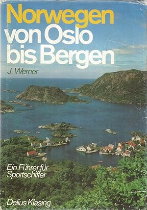 Norwegen - von Oslo bis Bergen - Ein Führer für Sportschiffer
