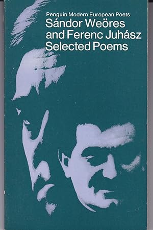 Seller image for Sandor Weores and Ferenc Juhasz. Selected Poems for sale by Paul Brown
