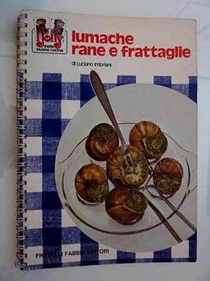 Imagen del vendedor de I Jolly della Buona Cucina - LUMACHE,RANE E FRATTAGLIE" a la venta por Historia, Regnum et Nobilia