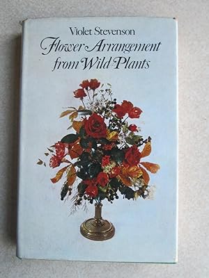 Seller image for Flower Arrangement From Wild Plants for sale by Buybyebooks