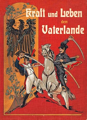 Seller image for Kraft und Leben dem Vaterlande for sale by Antiquariat  Fines Mundi