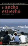 Ancho estrecho, El