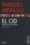 Seller image for El Cid.Mtalo t (el amor) for sale by AG Library