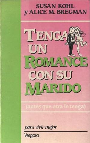 Imagen del vendedor de Tenga un Romance con su Marido a la venta por Federico Burki