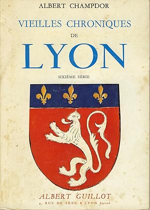 Imagen del vendedor de Vieilles chroniques de Lyon - sixime srie a la venta por Sylvain Par