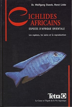 Bild des Verkufers fr Cichlids africains, Espces d'Afrique orientale - Les espces, les soins et la reproduction - Manuel pour la dtermination, la maintenance et la reproduction zum Verkauf von Sylvain Par